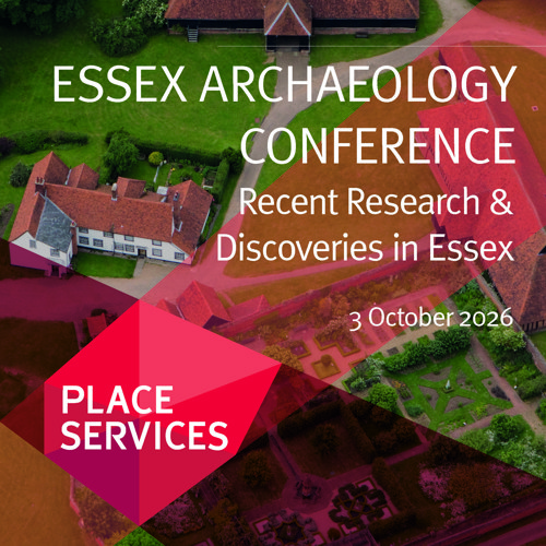 Image for Tickets Now Available for the Essex Archaeology Conference 2026